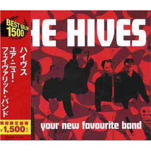 HIVES / ハイヴス / YOUR NEW FAVORITE BAND / ユア・ニュー・フェイヴァリット・バンド