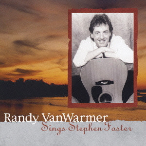 RANDY VANWARMER / ランディ・ヴァンウォーマー / SINGS STEPHEN FOSTER / シングス・スティーブン・フォスター