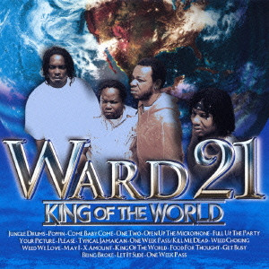 WARD 21 / ワード21 / KING OF THE WORLD / キング・オブ・ザ・ワールド