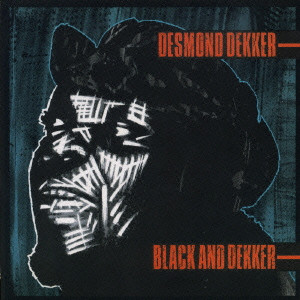 DESMOND DEKKER / デスモンド・デッカー / BLACK & DEKKER +1 / ブラック&デッカー+1
