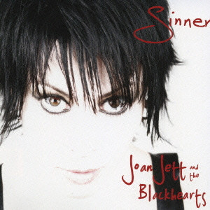 JOAN JETT & THE BLACKHEARTS / ジョーン・ジェット&ザ・ブラックハーツ / SINNER / シナー