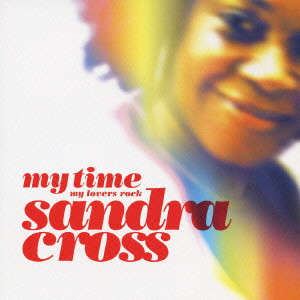 SANDRA CROSS / サンドラ・クロス / MY TIME / マイ・タイム