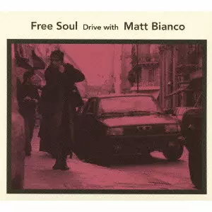 FREE SOUL: DRIVE WITH MATT BIANCO - Amazon.com Music