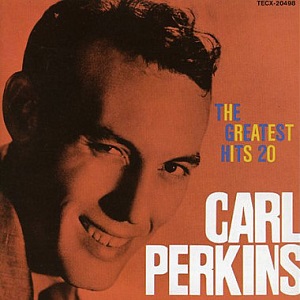 CARL PERKINS / カール・パーキンス / グレイティスト・ヒット20