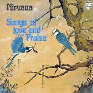NIRVANA / ニルヴァーナ / SONGS OF LOVE AND PRAISE / 愛の賛歌