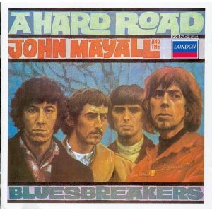 JOHN MAYALL & THE BLUESBREAKERS / ジョン・メイオール&ザ・ブルースブレイカーズ / ハード・ロード