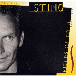 STING / スティング / THE BEST OF STING 1984-1994 / フィールズ・オブ・ゴールド~ベスト・オブ・スティング1984-1994
