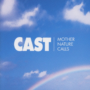 CAST / キャスト / MOTHER NATURE CALLS / マザー・ネイチャー・コールズ