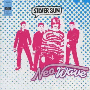 Silver Sun ／ Neo Wave 【UKオリジナルLP】1998年 NEO WAVE / ネオ・ウェイヴ/SILVER SUN/シルヴァー・サン｜ROCK / POPS