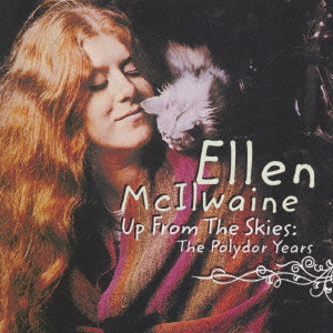 ELLEN MCILWAINE / エレン・マキルウェイン / UP FROM THE SKIES:THE POLYDOR YEARS / ポリドール・イヤーズ