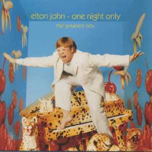 ELTON JOHN / エルトン・ジョン / ONE NIGHT ONLY / ワン・ナイト・オンリー