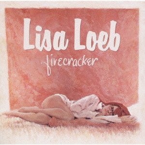 LISA LOEB / リサ・ローブ / FIRECRACKER / ファイアークラッカー
