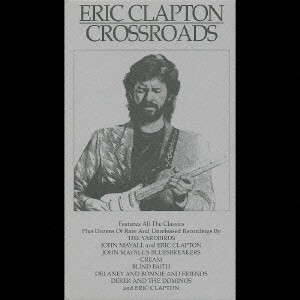 CROSSROADS / アンソロジー/ERIC CLAPTON/エリック・クラプトン｜OLD