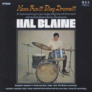 HAL BLAINE / ハル・ブレイン / HAVE FUN!!! PLAY DRUMS!!! / ハヴ・ファン！！！プレイ・ドラムス！！！