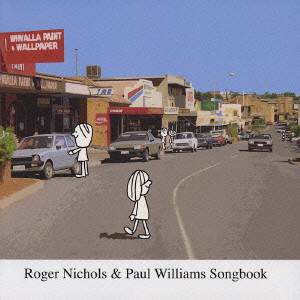 ROGER NICHOLS / ロジャー・ニコルス / ROGER NICHOLS & PAUL WILLIAMS SONGBOOK / ロジャー・ニコルズ&ポール・ウィリアムス・ソングブック