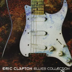 ERIC CLAPTON BLUES COLLECTION / エリック・クラプトン・ブルース