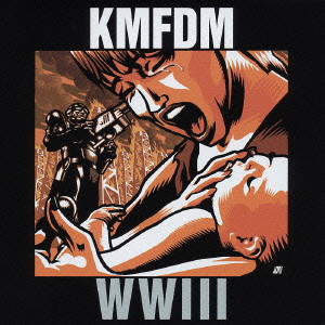 KMFDM / WW 3 + OPIUM / WW 3(ワールド・ウォー3)+オピウム