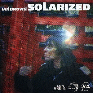 IAN BROWN / イアン・ブラウン / ソウラライズド