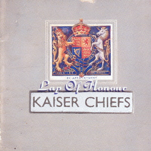 KAISER CHIEFS / カイザー・チーフス / LAP OF HONOUR / ラップ・オブ・オナー~栄光のウイニング・ラン