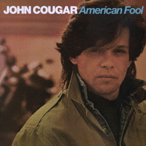 JOHN COUGAR MELLENCAMP (JOHN COUGAR,  JOHN MELLENCAMP) / ジョン・クーガー・メレンキャンプ / AMERICAN FOOL / アメリカン・フール
