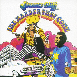 JIMMY CLIFF / ジミー・クリフ / THE HARDER THEY COME / ザ・ハーダー・ゼイ・カム