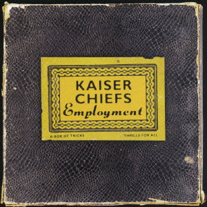 EMPLOYMENT / エンプロイメント/KAISER CHIEFS/カイザー・チーフス 