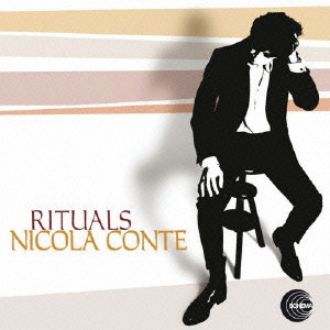 NICOLA CONTE / ニコラ・コンテ / RITUALS / リチュアルズ