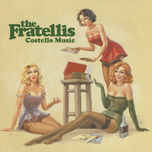 FRATELLIS / フラテリス / COSTELLO MUSIC / コステロ・ミュージック