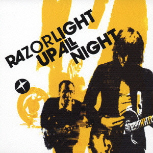RAZORLIGHT / レイザーライト / UP ALL NIGHT / アップ・オール・ナイト