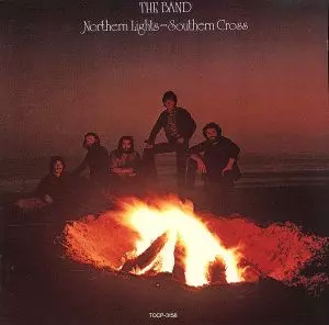 NORTHERN LIGHTS, SOUTHERN CROSS / 南十字星/THE BAND/ザ・バンド