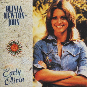 EARLY OLIVIA / アーリー・オリヴィア/OLIVIA NEWTON JOHN/オリビア