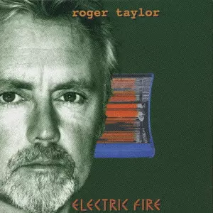 ROGER TAYLOR / ロジャー・テイラー / ELECTRIC FIRE / エレクトリック・ファイアー