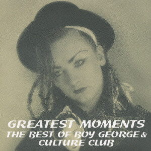 CULTURE CLUB / カルチャー・クラブ / GREATEST MOMENTS - THE BEST OF BOY GEORGE & CULTURE CLUB / グレイテスト・モーメント~ザ・ベスト・オブ・ボーイ・ジョージ&カルチャー・クラブ