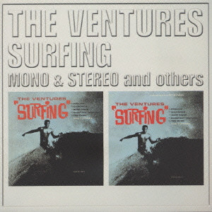 VENTURES / ベンチャーズ / SURFING <THE VENTURES MONO STEREO SERIES> / サーフィン(モノ&ステレオ)《THE VENTURES MONO STEREO SERIES 》