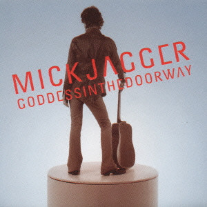 MICK JAGGER / ミック・ジャガー / GODDESS IN THE DOORWAY / ゴッデス・イン・ザ・ドアウェイ