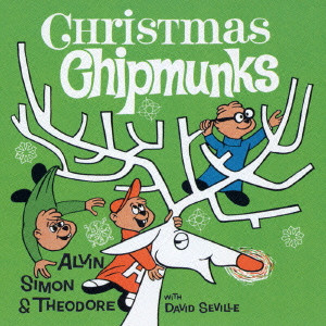 CHIPMUNKS / チップマンクス / CHRISTMAS CHIPMUNKS / クリスマス・チップマンクス