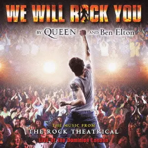 WE WILL ROCK YOU - ORIGINAL LONDON CAST RECORDING / ウィ・ウィル