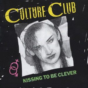 CULTURE CLUB / カルチャー・クラブ / KISSING TO BE CLEVER / キッシング・トゥ・ビー・クレヴァー
