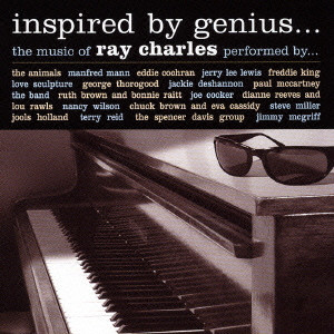 INSPIRED BY GENIUS... THE MUSIC OF RAY CHARLES / レイ・チャールズ・トリビュート・アルバム/RAY  CHARLES/レイ・チャールズ｜ROCK / POPS / INDIE｜ディスクユニオン・オンラインショップ｜diskunion.net