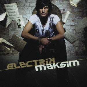 MAKSIM / マキシム / ELECTRIK / エレクトリック