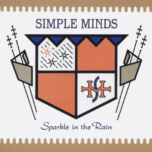 SIMPLE MINDS / シンプル・マインズ / SPARKLE IN THE RAIN / スパークル・イン・ザ・レイン