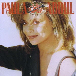 FOREVER YOUR GIRL / あいつにノック・アウト/PAULA ABDUL/ポーラ