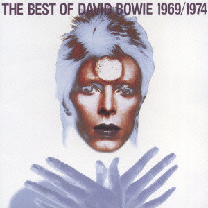 DAVID BOWIE / デヴィッド・ボウイ / BEST OF DAVID BOWIE 1969 - 74 / ザ・ベスト・オブ・デヴィッド・ボウイ 1969-1974