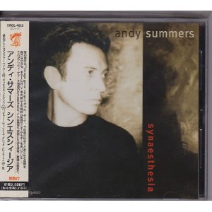 ANDY SUMMERS / アンディ・サマーズ / シナエスセージア