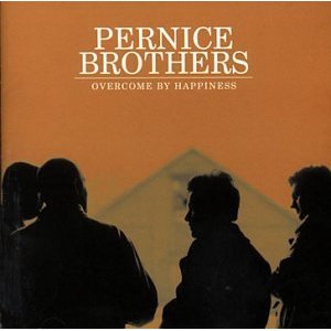 PERNICE BROTHERS / パーニス・ブラザーズ / OVERCOME BY HAPPINESS / オーヴァーカム・バイ・ハピネス