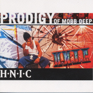 PRODIGY of MOBB DEEP / H.N.I.C. / H.N.I.C.