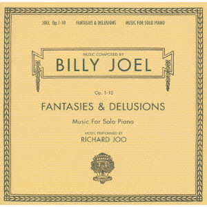 BILLY JOEL / ビリー・ジョエル / FANTASIES & DELUSIONS - MUSIC FOR SOLO PIANO / ファンタジー&デリュージョン~ミュージック・フォー・ソロ・ピアノ