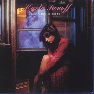 KARLA BONOFF / カーラ・ボノフ / Restless Nights / ささやく夜