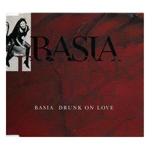 BASIA / バーシア / ドランク・オン・ラヴ