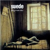 SUEDE / スウェード / ドッグ・マン・スター
